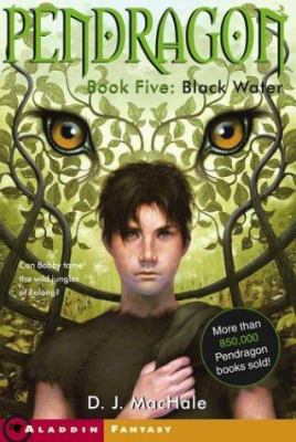 Black Water (Pendragon #5)