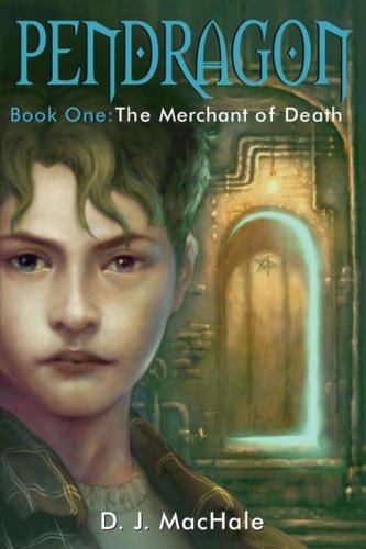 The merchant of death (Pendragon #1)