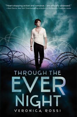 Through the ever night (Under the never sky Book 2)