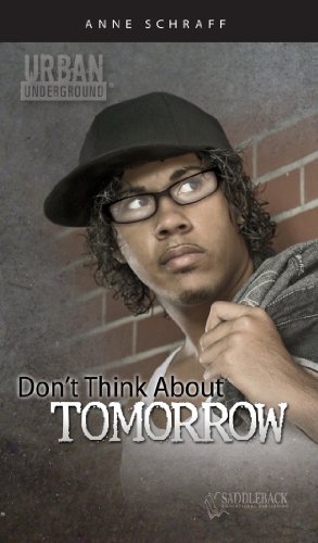 Don't think about tomorrow