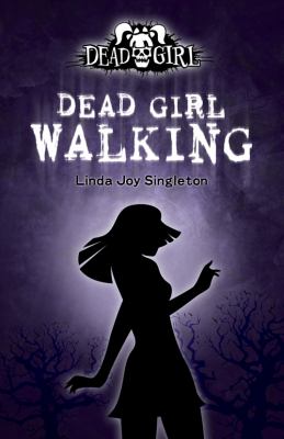 Dead girl walking (Dead girl #1)