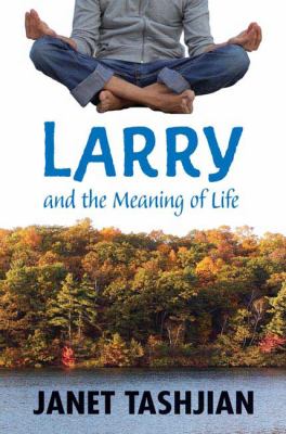 Larry and the meaning of life