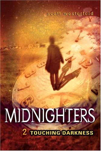 Touching darkness (Midnighters #2)