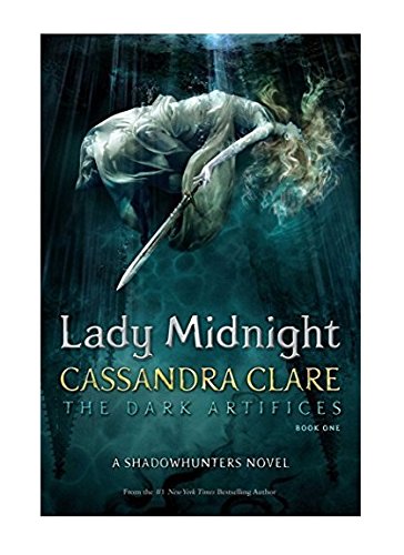 Lady Midnight -- Dark Artifices bk 1