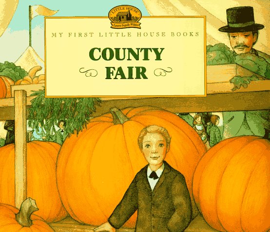 County Fair: : adapted from the Little house books by Laura Ingalls Wilder