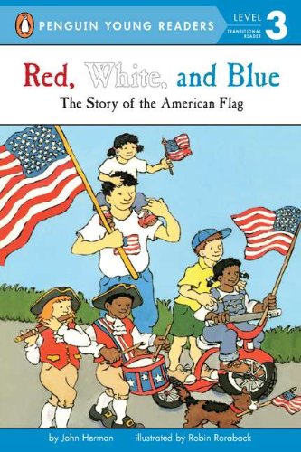 Red, white, and blue : the story of the American flag