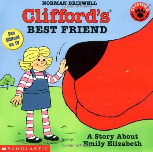 Clifford's best friend : a story about Emily Elizabeth