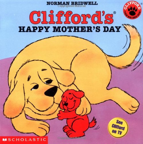 Clifford's happy Mother's Day