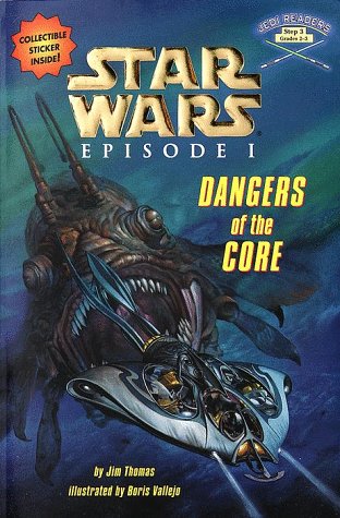 Star Wars, Episode I. Dangers of the core