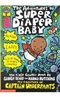 The adventures of Super Diaper Baby : the first graphic novel