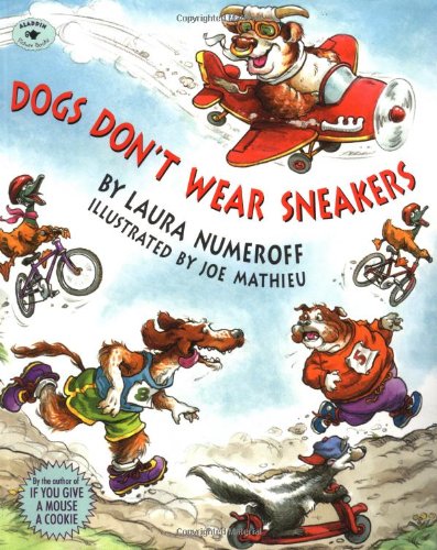 Dogs don't wear sneakers