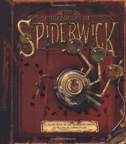 The Chronicles of Spiderwick : A Grand Tour of the Enchanted World, Navigated by Thimbletack.