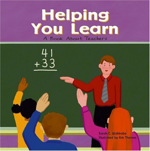 Helping you learn : a book about teachers