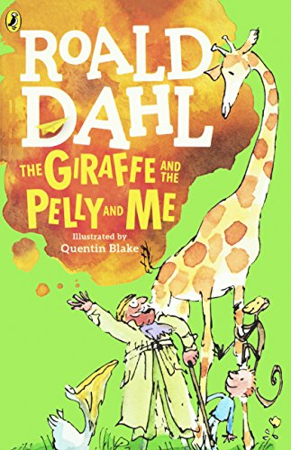 The giraffe and the pelly and me