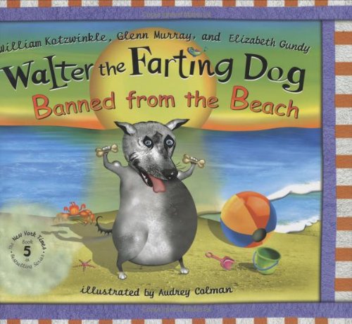 Walter the farting dog : banned from the beach