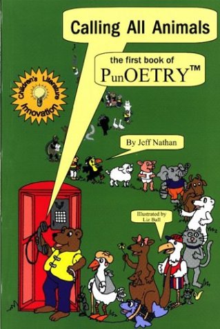 Calling all animals : the first book of PUNoetry