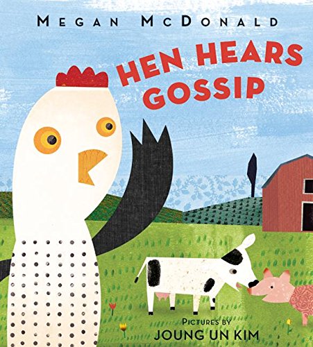 Hen hears gossip