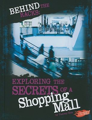 Behind the racks : exploring the secrets of a shopping mall