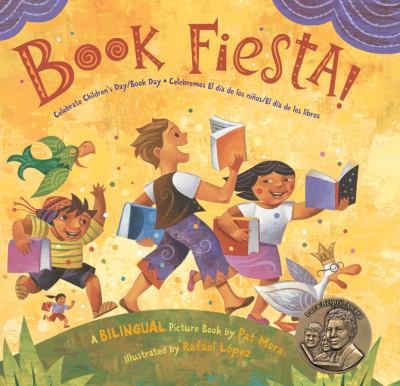 Book fiesta! : celebrate Children's Day/book day = celebremos el dia de los ninos/el dia de los libros