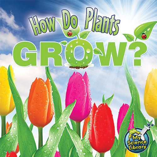 How do plants grow?