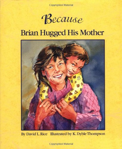 Because Brian hugged his mother
