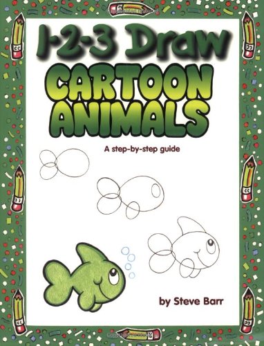 1-2-3 draw cartoon animals : a step-by-step guide