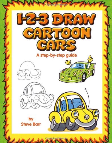 1-2-3 draw cartoon cars : a step-by-step guide