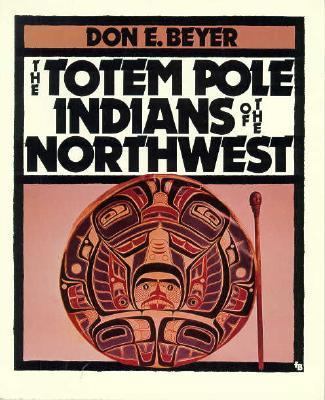 The totem pole Indians of the Northwest