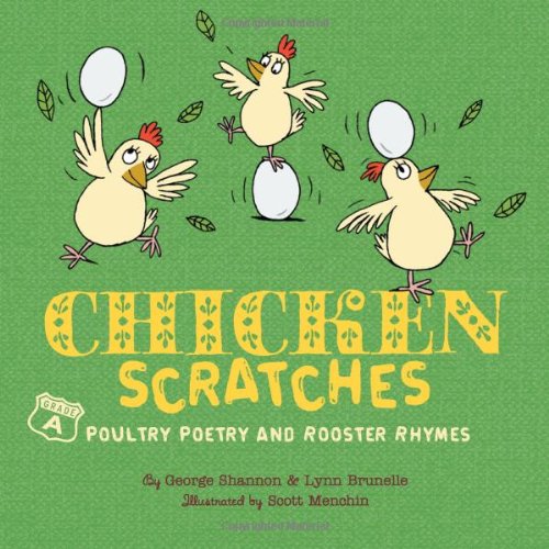 Chicken scratches : poultry poetry and rooster rhymes