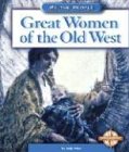 Great women of the old west : We the people