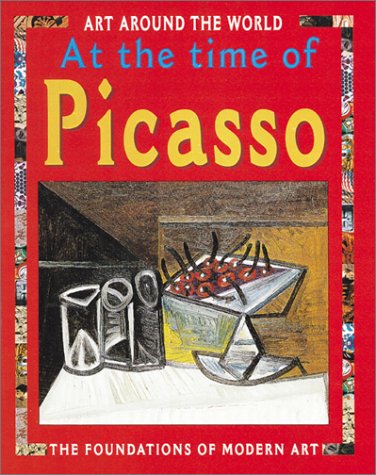 In the time of Picasso : the foundations of modern art