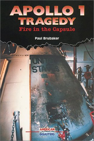 Apollo 1 tragedy : fire in the capsule