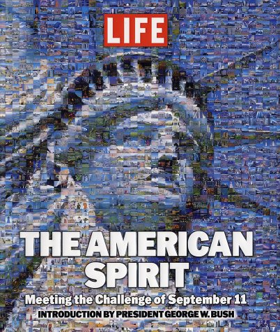 The American spirit : meeting the challenge of September 11.