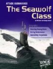 Attack submarines : the Seawolf class