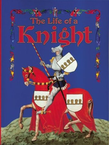 The life of a knight