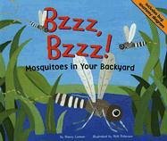 Bzzz, bzzz! : mosquitoes in your backyard /