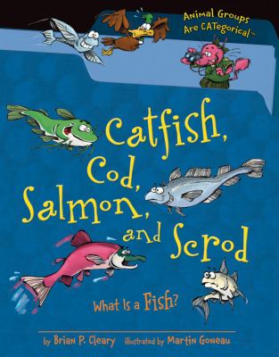Catfish, cod, salmon, and scrod : what is a fish?
