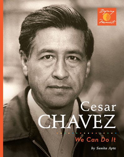 Cesar Chavez : we can do it!