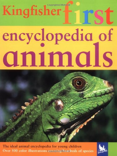 Kingfisher first encyclopedia of animals