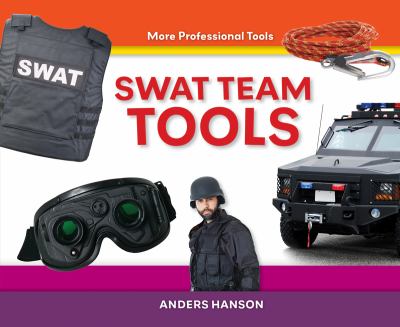 SWAT team tools