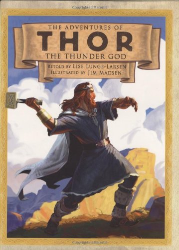 The adventures of Thor the Thunder God