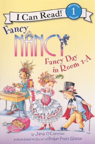 Fancy Nancy : fancy day in room 1-A