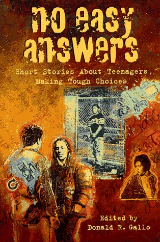 No easy answers : short stories about teenagers making tough choices