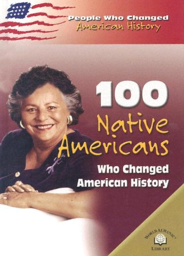 100 Native Americans who changed American history