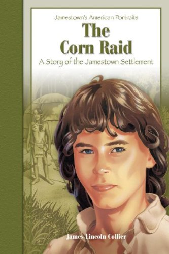 The corn raid : a story of the Jamestown Settlement