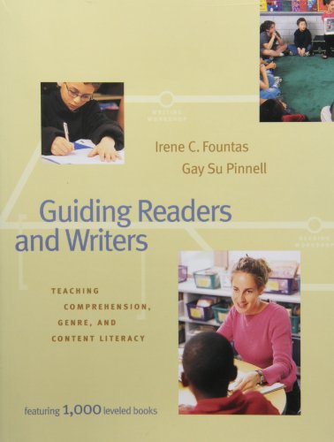 Guiding readers and writers : teaching comprehension, genre, and content literacy