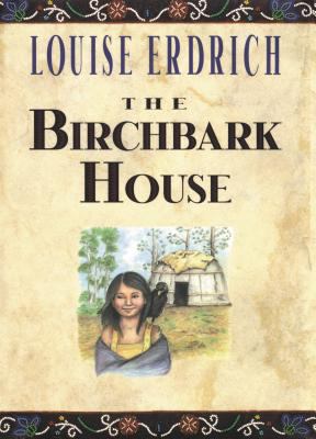 The birchbark house