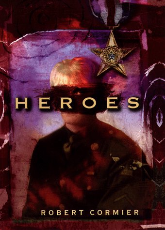 Heroes : a novel