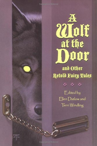 A wolf at the door : and other retold fairy tales