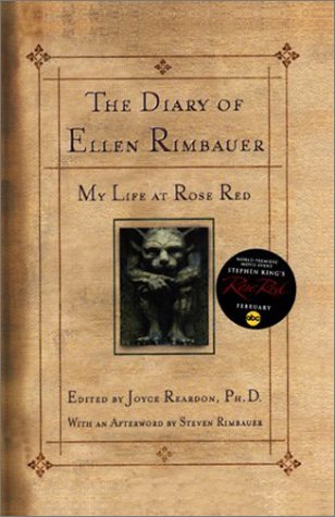 The diary of Ellen Rimbauer : my life at Rose Red